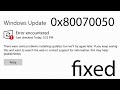 How to Fix Windows Update Error Code 0x80070050 [Easy Guide 2024]