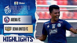Arema FC VS Dewa United FC - Highlights | BRI Liga 1 2023/2024