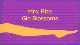 Mrs  Rita - Gin Blossoms (Lyric Video)