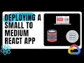 How To Deploy A Full Stack React App on Google Cloud Platform | Small to Medium Sized Application