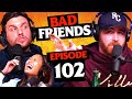 Marrying Harry Styles with a Rooster Ring | Ep 102 ft. Chris Distefano | Bad Friends