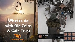 BellWright - Old Coins, what to do with them \u0026 Gaining Trust