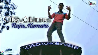 City_Slums_-_Raja_Kumari__LOKESH creation FILMS