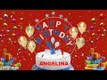 ANGELINA Happy Birthday Wishes Song | Happy Birthday To You |  Birthday Wishes With Name ANGELINA