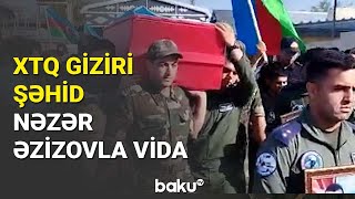 XTQ giziri şəhid Nəzər Əzizovla vida - BAKU TV