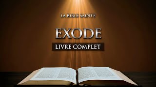 Exode - L'Ancien Testament • La Sainte Bible, Audio Complète