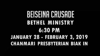 Beiseina Crusade , Bethel Ministry , January 28 - February 3, 2019