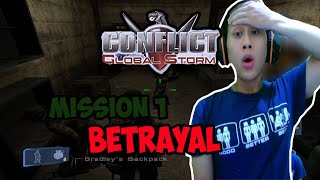 Mission 1: Betrayal || Conflict Global Storm #1