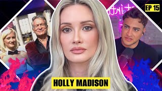 Holly Madison's Life After Hugh Hefner's CONTROL (The Playboy CURSE) | EP 15 Let's Get Into It