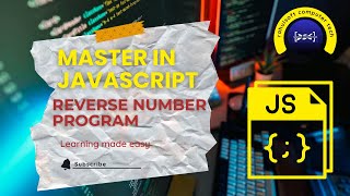 Reverse Number Program Using While Loop in Javascript (Lec 23)