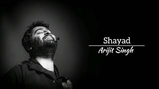 Shayad - Arijit Singh | Lyrics | LyricSsoul