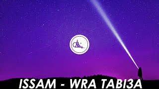 ISSAM - WRA TABI3A (LYRICS)