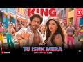 TU ISHQ MERA | Shah Rukh Khan & Deepika Padukone | KING New Song 2026