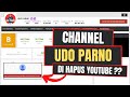 Channel Udo Parno di Hapus Youtube ?