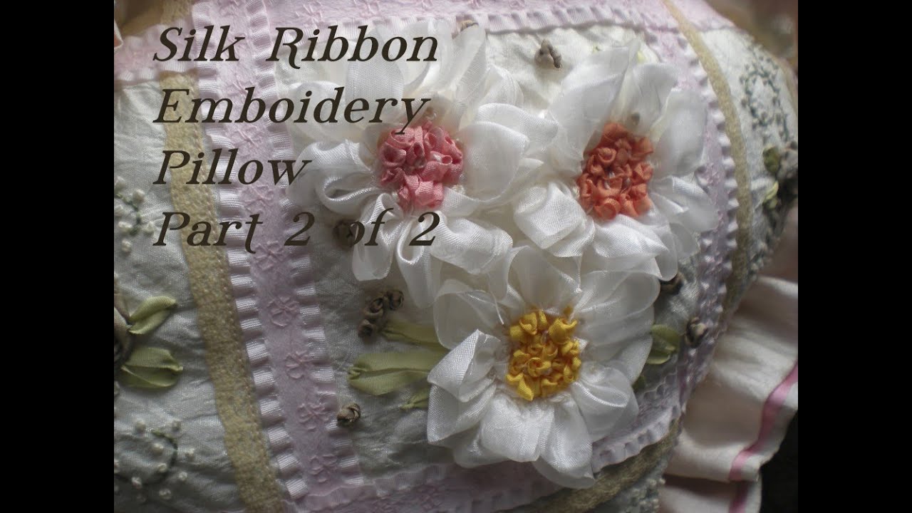 Silk Ribbon Tutorial