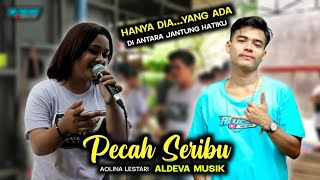 PECAH SERIBU AOLINA LESTARI - ALDEVA MUSIK