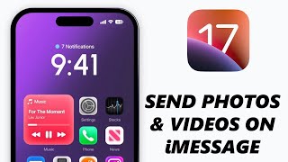 iOS 17: How To Send Photos \u0026 Videos In iMessage