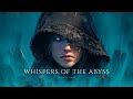 Whispers Of The Abyss – Dark Oceanic Music For The Soul