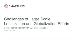Webinar: Challenges of Large Scale Localization and Globalization Efforts