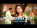 Mind Relax Lofi Mashup  || Songs || Lofi Slowed x Reverb || Nocopyright_Song