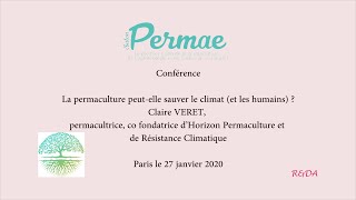 Claire VERET, La permaculture peut-elle sauver le climat (et les humains) ?
