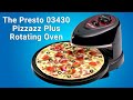 is the presto pizzazz plus rotating oven good