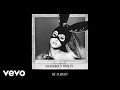 Ariana Grande - Be Alright (Audio)
