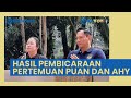 Puan dan AHY Lakukan Pertemuan Tertutup Selama 1 Jam di Senayan, Ini Hasil Pembicaraan Keduanya