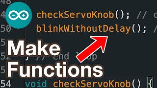 How to Put Arduino Code into a Function