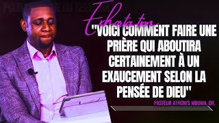 🎤VOICI COMMENT FAIRE UNE PRIÈRE QUI ABOUTIRA CERTAINEMENT À...|PST. ATHOM'S MBUMA |PRÉDICATION |CMP