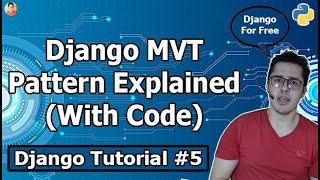 MVT Pattern in Django | Django Tutorial #5