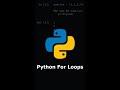 Python For Loops: Part 1 #Shorts