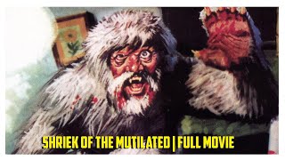 Shriek of the Mutilated | Full Bigfoot Movie | Stream Now