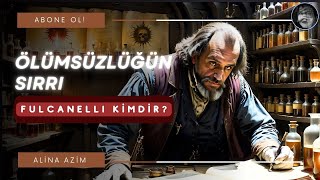 ÖLÜMSÜZLÜĞÜN SIRRI | Fulcanelli Kimdir?