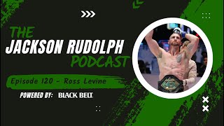 Ross Levine - The Jackson Rudolph Podcast Episode 120 (Season Four Premiere)