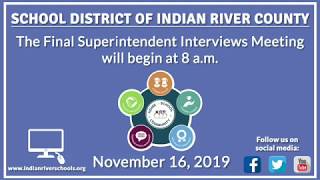 Final Superintendent Interviews Meeting 8 a.m. 11/16/2019