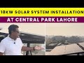 18kW Solar System Installation at Central Park Lahore | Complete Installation Guide