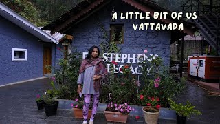 Vattavada | Family Resort | Stephens Legacy |A little bit of us