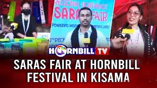 SARAS FAIR AT HORNBILL FESTIVAL IN KISAMA