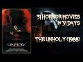 The Unholy (1988) - 31 Horror Movies in 31 Days