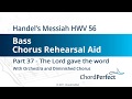 Handel's Messiah Part 37 - The Lord gave the word - Bass Chorus Rehearsal Aid