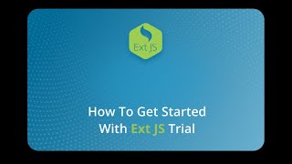 How to get started with Ext JS Trial