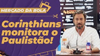 Corinthians monitora todo o Paulistão por reforços; veja negociações e possibilidades