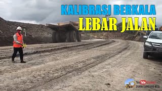 Kalibrasi Berkala Lebar Jalan Tambang