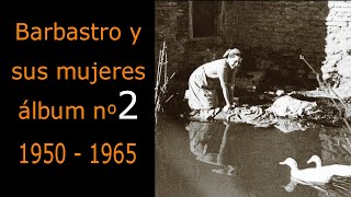 Mujeres de Barbastro. Álbum 2. 1950 - 1965