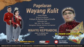 Live Wayang Kulit Ki. PAIMIN GONDO SEMITO Lakon WAHYU KEPRABON - Ngunduh Manten Hidayat \u0026 Aprina