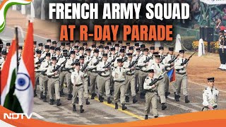 Republic Day Parade | French Army Squad Takes Part In Republic Day Parade