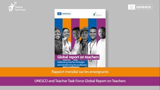 Global Report on Teachers: Addressing teacher shortages and transforming the profession