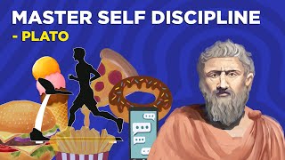 How To Master Self-Discipline - Plato (Platonic Idealism)