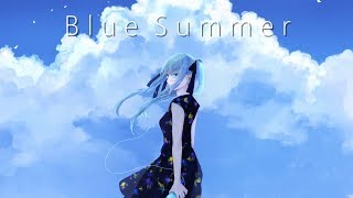 【初音ミク】Summer Blue【オリジナル】